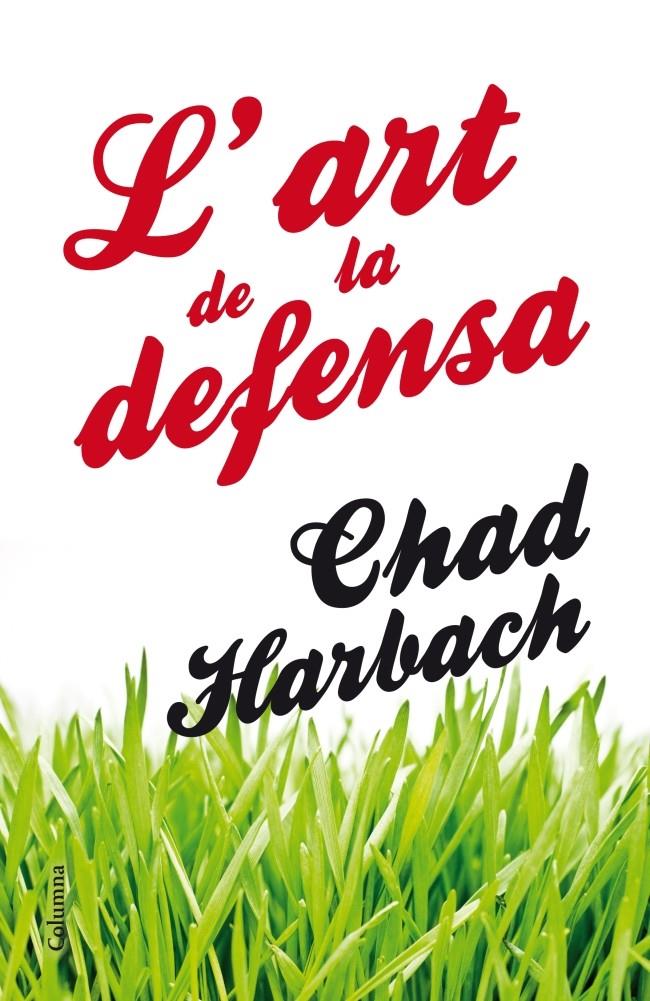 L'art de la defensa | Chad Harbach | Cooperativa autogestionària