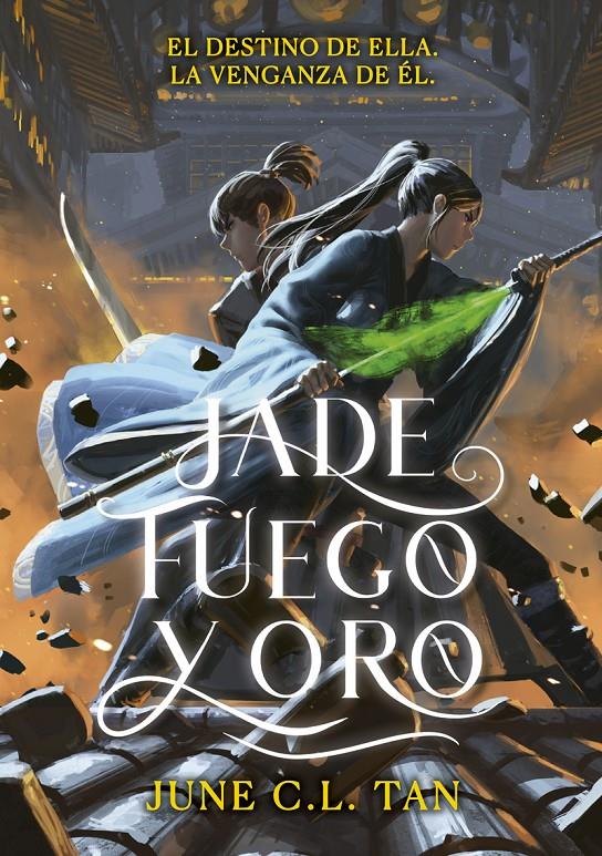 Jade, fuego y oro | C.L. Tan, June