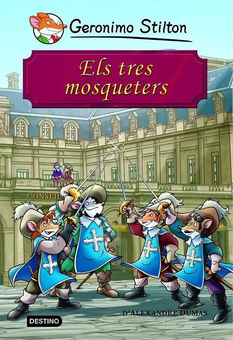 Els tres mosqueters | Geronimo Stilton | Cooperativa autogestionària