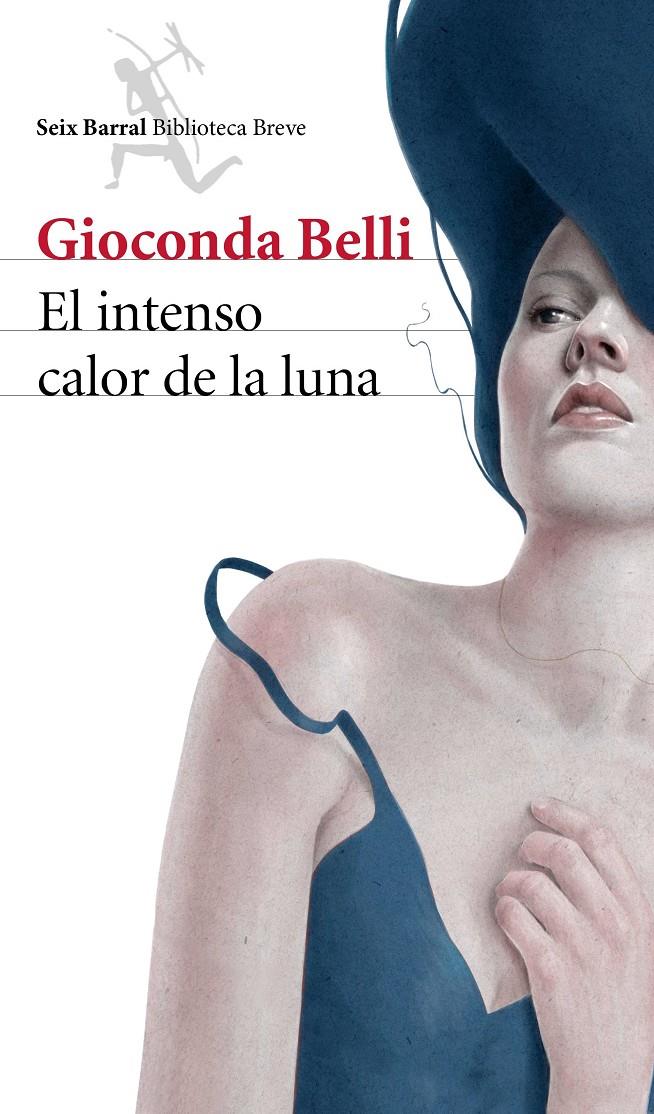 El intenso calor de la luna | Gioconda Belli | Cooperativa autogestionària