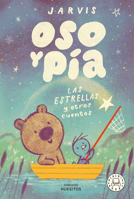 Oso y Pía. Las estrellas y otros cuentos | Jarvis | Cooperativa autogestionària