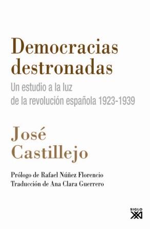 Democracias destronadas | Castillejo, José | Cooperativa autogestionària