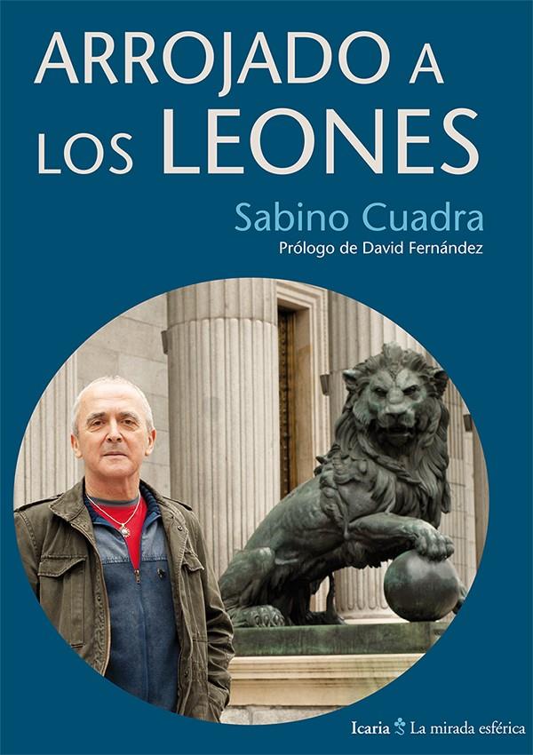 Arrojado a los leones | Cuadra Lasarte, Sabino
