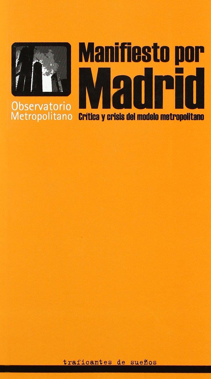 Manifiesto por Madrid | OBSERVATORIO METROPOLITANO | Cooperativa autogestionària