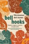 Hermanas del ñame | hooks, bell | Cooperativa autogestionària