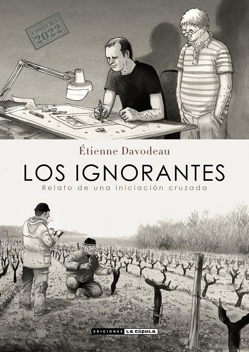 Los ignorantes (Cosecha 2022) | Étienne Davodeau | Cooperativa autogestionària