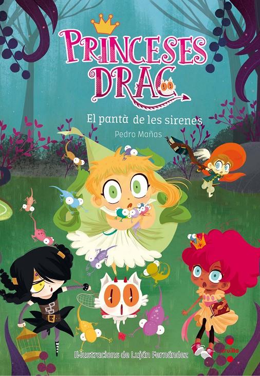 Princeses Drac 2 -  El pantà de les sirenes | Mañas, Pedro; Fernández, Luján
