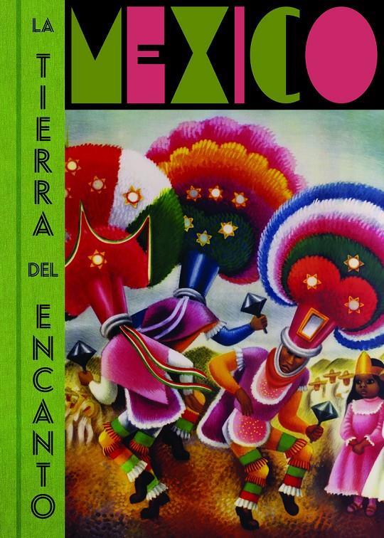 MÉXICO. La tierra del encanto | Varios autores | Cooperativa autogestionària