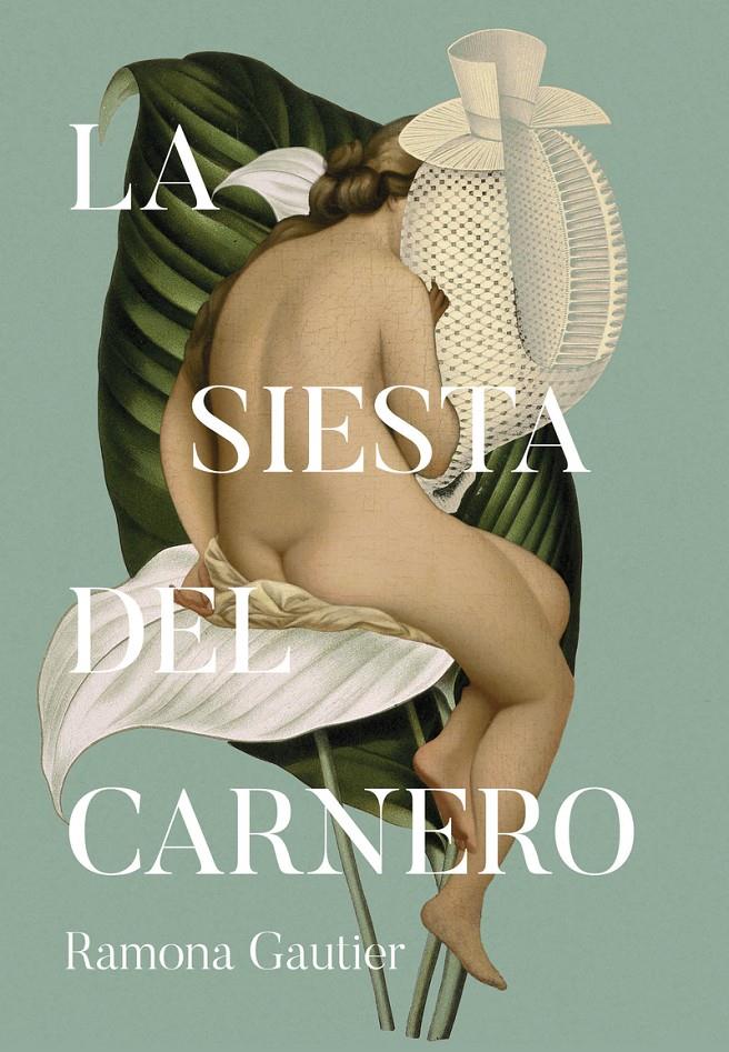 La siesta del carnero | Gautier, Ramona | Cooperativa autogestionària