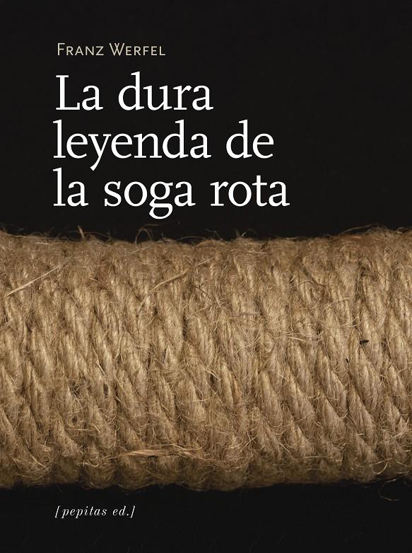 La dura leyenda de la soga rota | Werfel, Franz | Cooperativa autogestionària