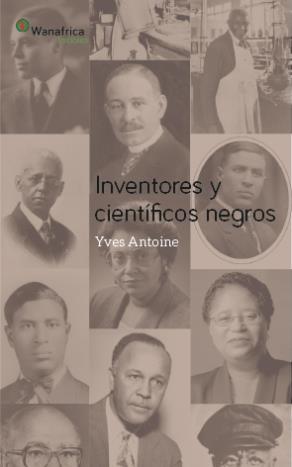 Inventores y científicos negros | Antoine, Yves | Cooperativa autogestionària