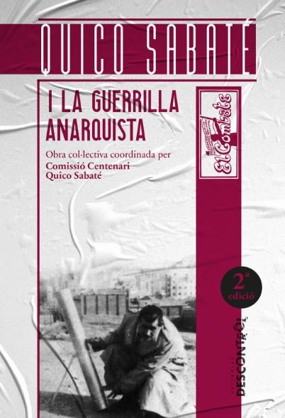 Quico Sabaté i la guerrilla anarquista | De Vargas Golarons, Ricard | Cooperativa autogestionària