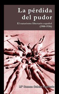 La pérdida del pudor | Cubero Izquierdo, Mª Carmen | Cooperativa autogestionària