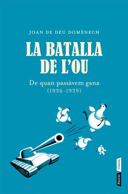 La batalla de l'ou | Joan de Déu Domènech | Cooperativa autogestionària