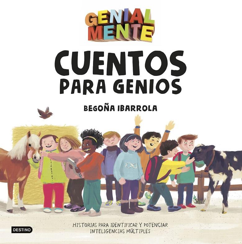 Genial Mente. Cuentos para Genios | Ibarrola, Begoña/Amate, Kim | Cooperativa autogestionària