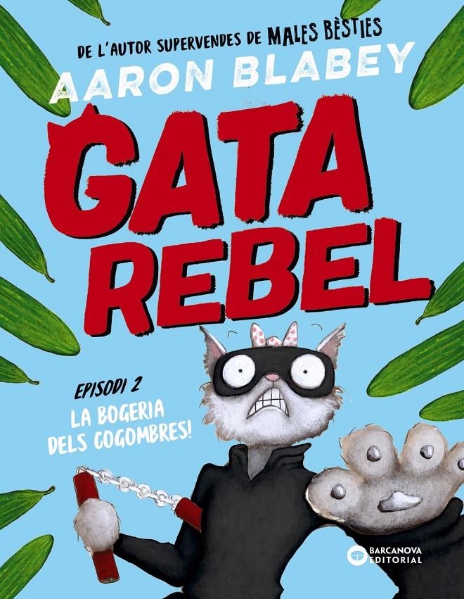 Gata rebel. Episodi 2 | Blabey, Aaron | Cooperativa autogestionària