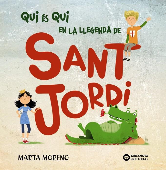 Qui és qui en la llegenda de Sant Jordi | Moreno, Marta | Cooperativa autogestionària