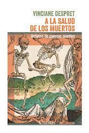 A la salud de los muertos | Despret, Vinciane | Cooperativa autogestionària