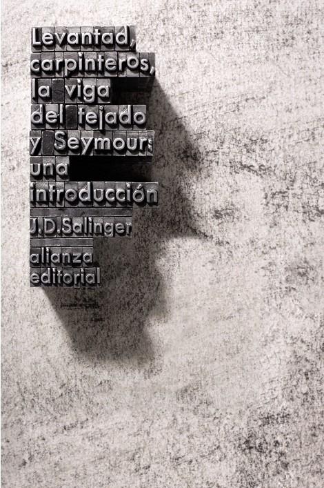 Levantad, carpinteros, la viga del tejado. Seymour: Una introducción | Salinger, J. D.