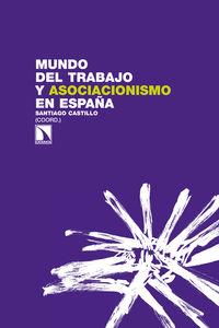 Mundo del trabajo y asociacionismo en España | Santiago Castillo | Cooperativa autogestionària