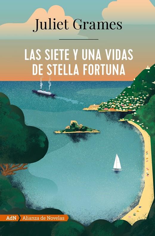 Las siete y una vidas de Stella Fortuna (AdN) | Grames, Juliet