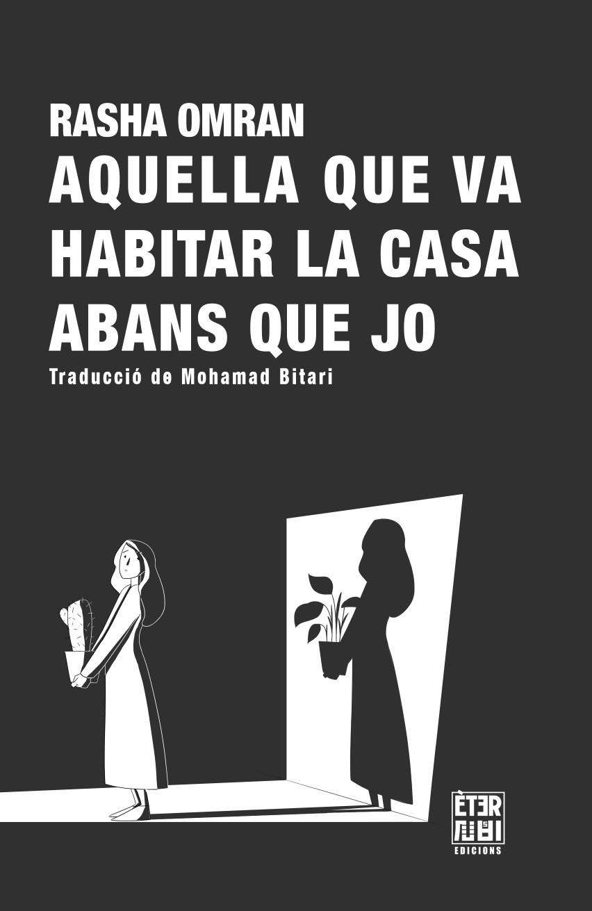 Aquella que va habitar la casa abans que jo | Omran, Rasha | Cooperativa autogestionària