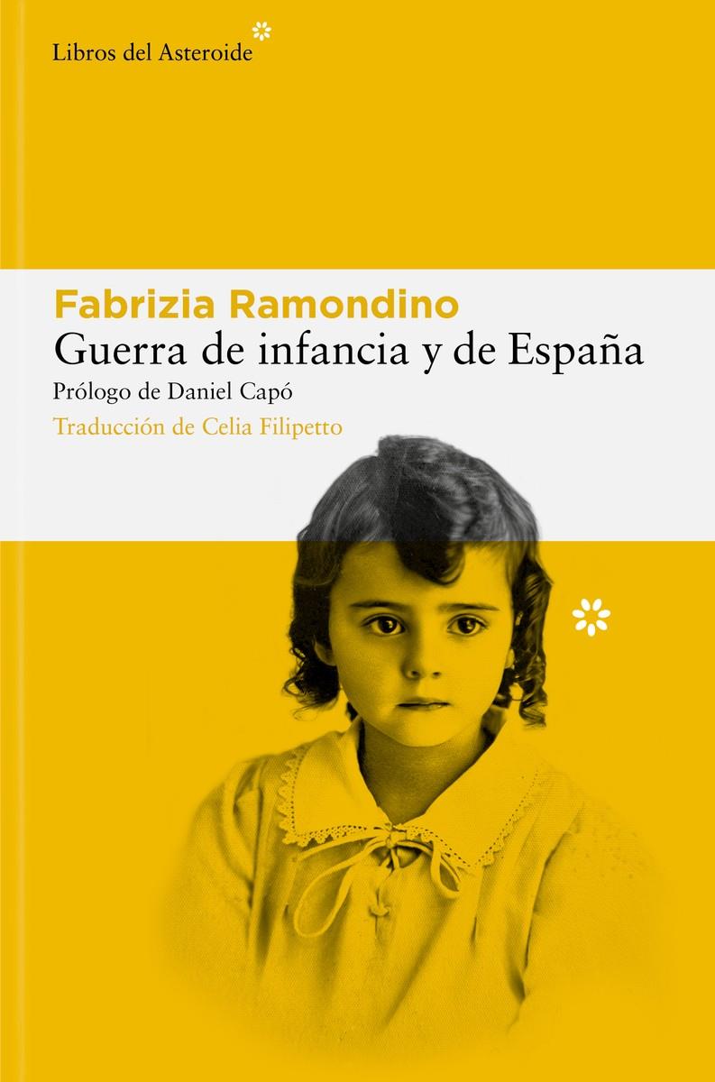 Guerra de infancia y de España | Ramondino, Fabrizia | Cooperativa autogestionària