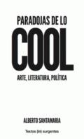 Paradojas de lo Cool | Santamaria Fernández, Alberto | Cooperativa autogestionària