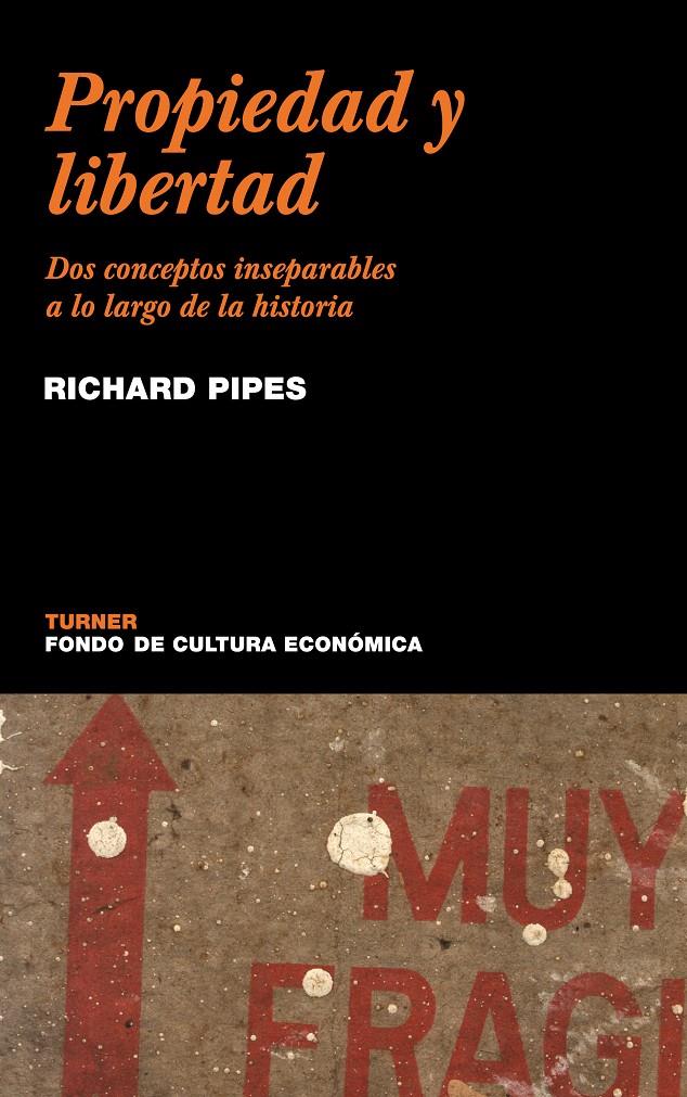 Propiedad y Libertad | Pipes, Richard | Cooperativa autogestionària