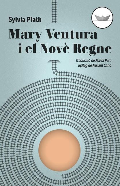 Mary Ventura i el Novè Regne | Plath, Sylvia