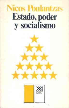 Estado, poder y socialismo | Poulantzas, Nicos