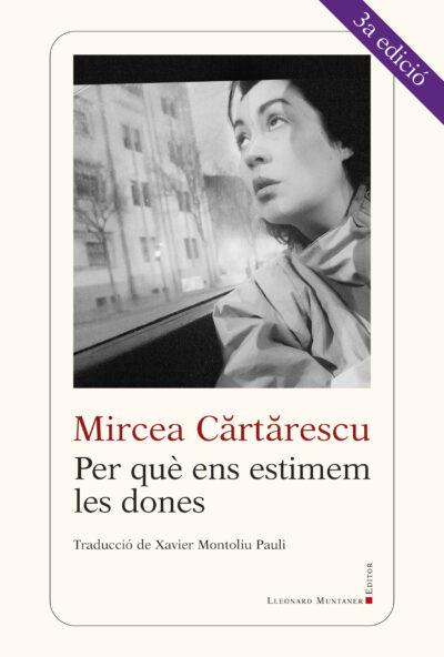 Per què ens estimem les dones | Cartarescu, Mircea | Cooperativa autogestionària