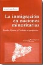 La inmigración en naciones minoritarias | Zapata-Barrero, Ricard | Cooperativa autogestionària