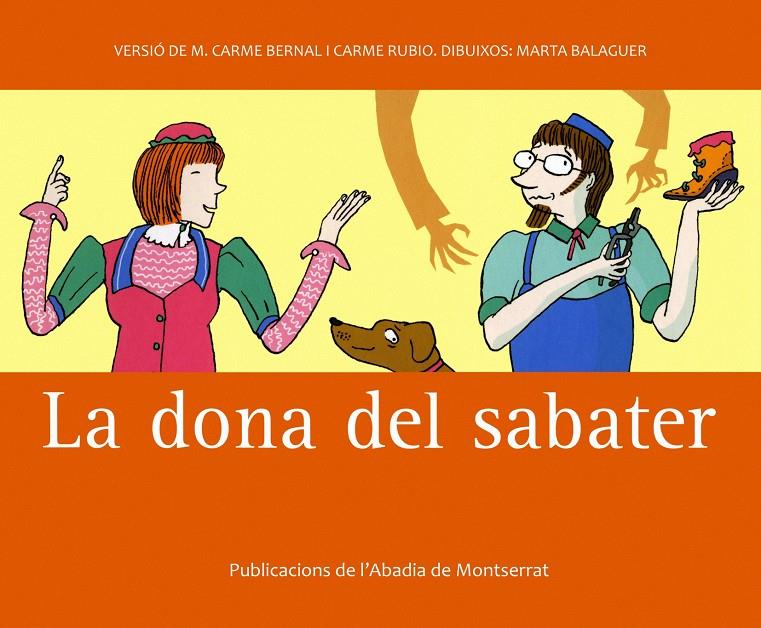 La dona del sabater | Bernal Creus, M. Carme/Rubio i Larramona, Carme | Cooperativa autogestionària