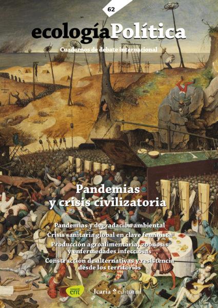 Ecología Política. Cuadernos de debate internacional: Pandemias y crisis civilizatoria