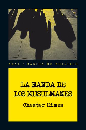 La banda de los musulmanes | Himes, Chester | Cooperativa autogestionària