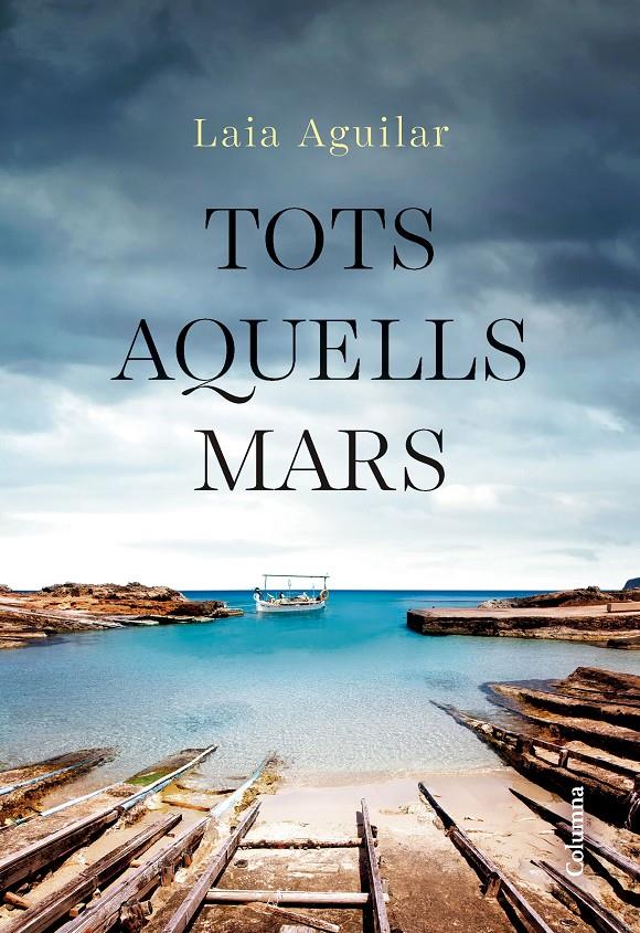 Tots aquells mars | Aguilar Sariol, Laia | Cooperativa autogestionària