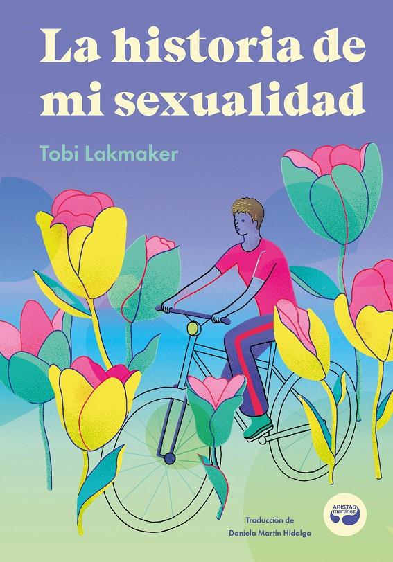 La historia de mi sexualidad | Lakmaker, Tobi | Cooperativa autogestionària