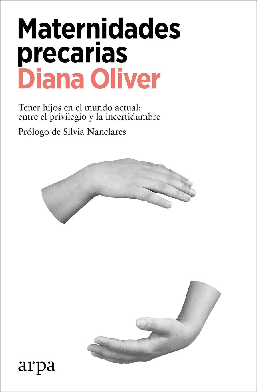 Maternidades precarias | Oliver, Diana | Cooperativa autogestionària