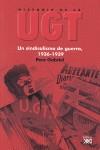 Historia de la UGT: un sindicalismo de guerra, 1936-1939 | Gabriel, Pere | Cooperativa autogestionària