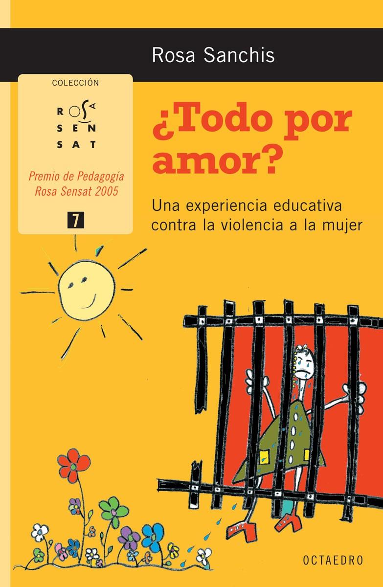 ¿Todo por amor? | Sanchis Caudet, Rosa | Cooperativa autogestionària