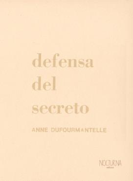 Defensa del secreto | Dufourmantelle, Anne | Cooperativa autogestionària