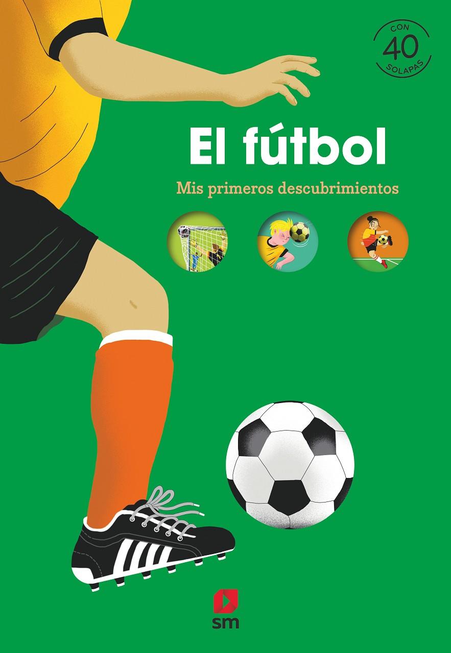 El fútbol. Mis primeros descubrimientos | Billioud, Jean-Michel