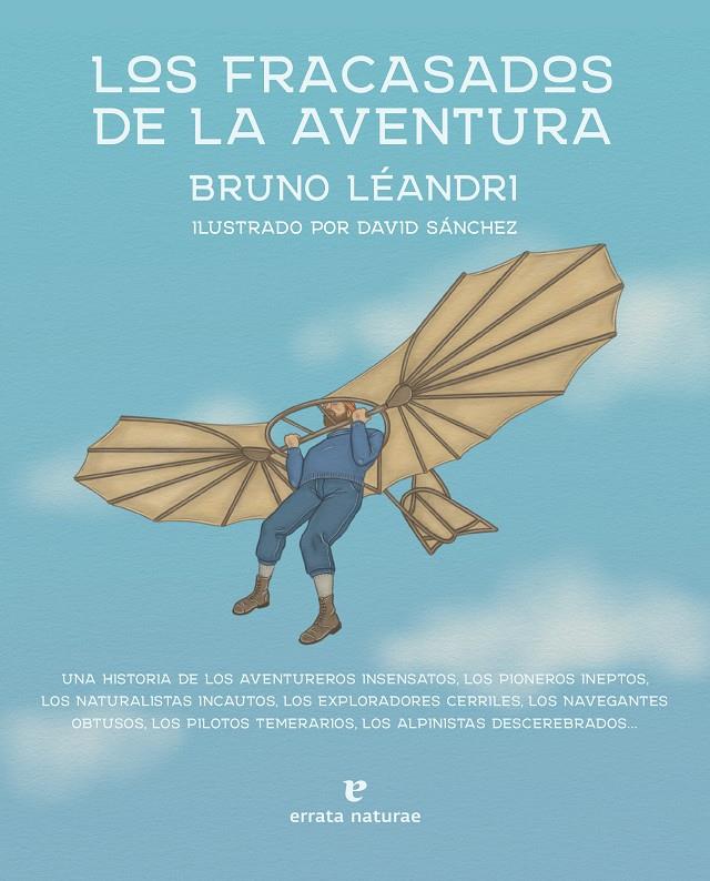 Los fracasados de la aventura | Léandri, Bruno