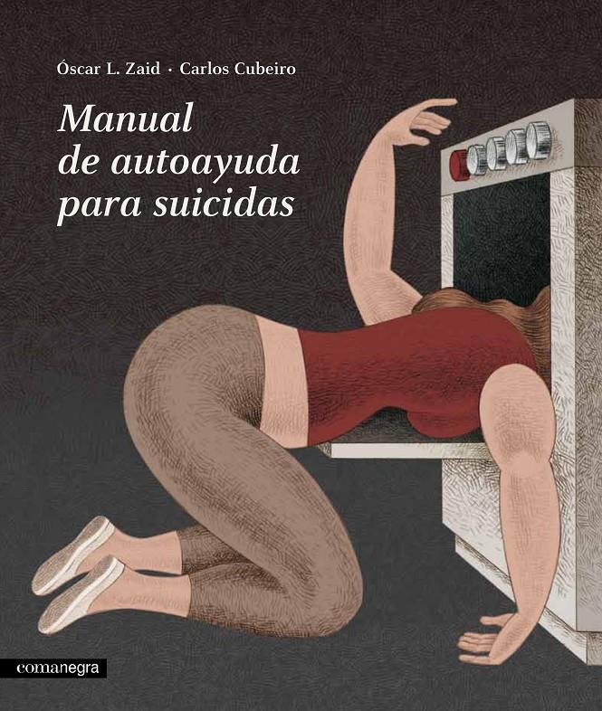 Manual de autoayuda para suicidas | Cubeiro, Carlos/L. Zaid, Óscar | Cooperativa autogestionària