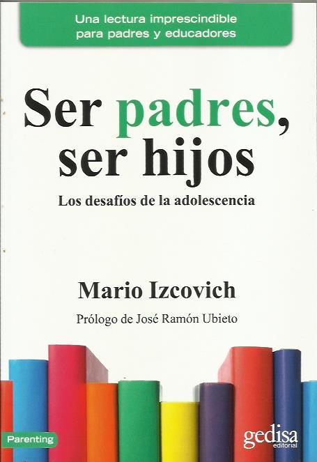 ser padres, ser hijos | Izcovich, Mario