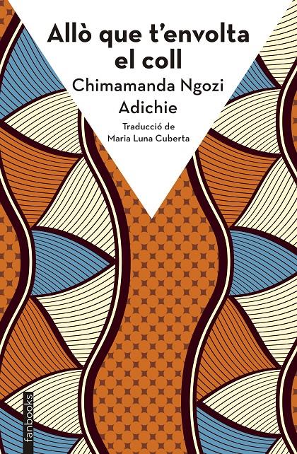 Allò que t'envolta el coll | Ngozi Adichie, Chimamanda | Cooperativa autogestionària