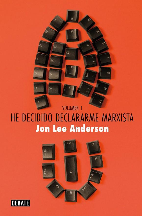 He decidido declararme marxista (volumen 1) | Anderson, Jon Lee