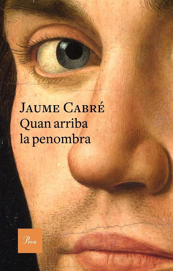 Quan arriba la penombra | Jaume Cabré