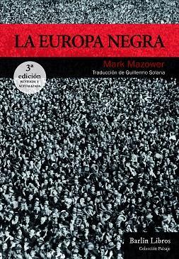 La Europa negra [4ª edición] | Mazower, Mark | Cooperativa autogestionària